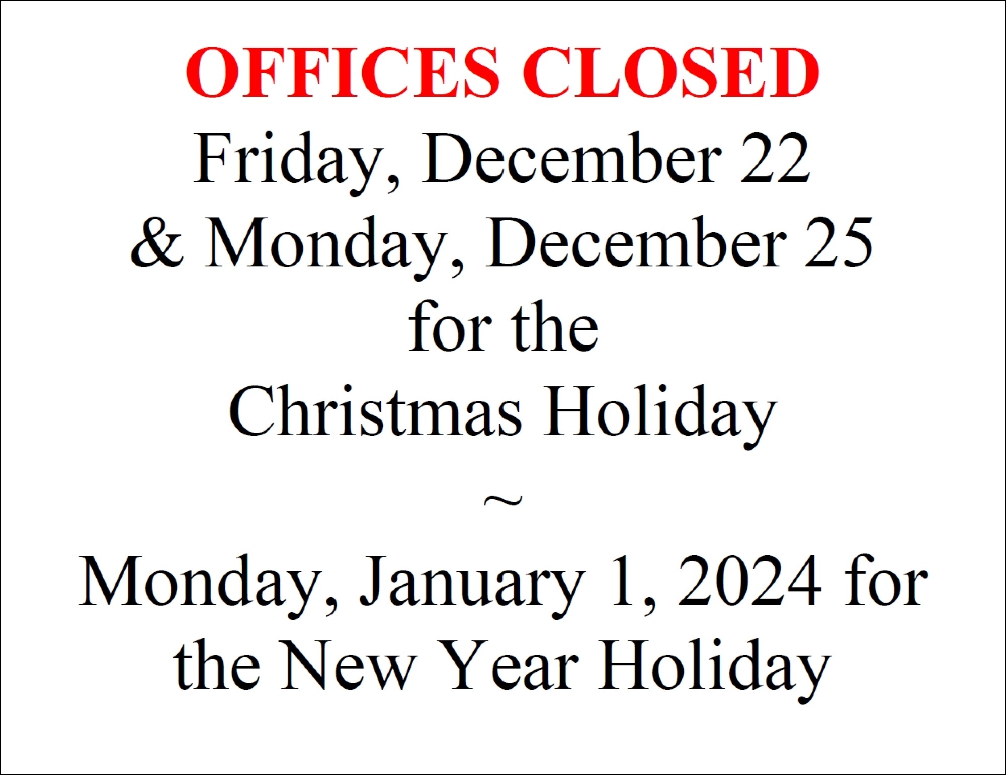 HOLIDAY CLOSURES Tama County, Iowa